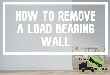 removing a load bearing wall